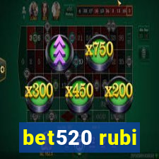 bet520 rubi